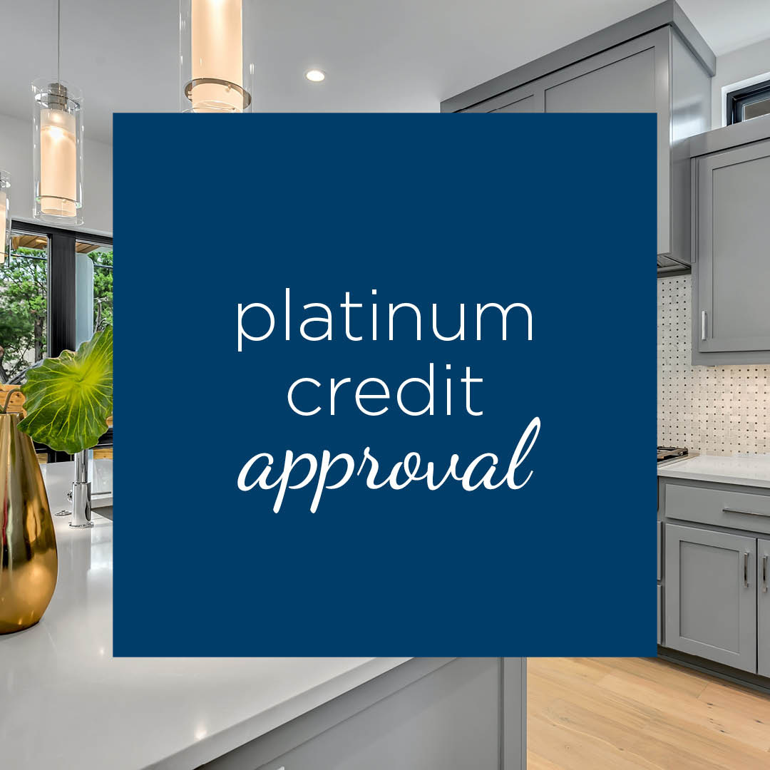 Text reads "platinum credit approval" on a blue square overlaying a modern kitchen background.